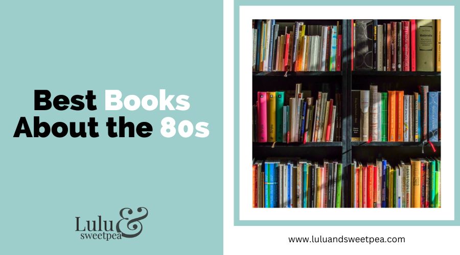 Best Books About the 80s