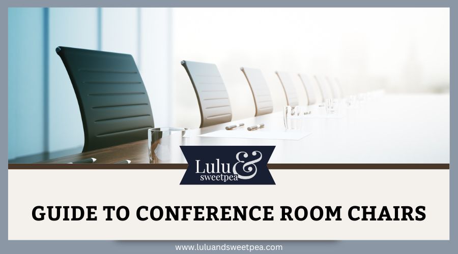 Guide to Conference Room Chairs