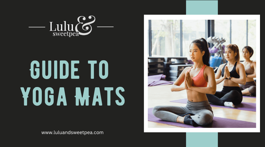 Guide to Yoga Mats