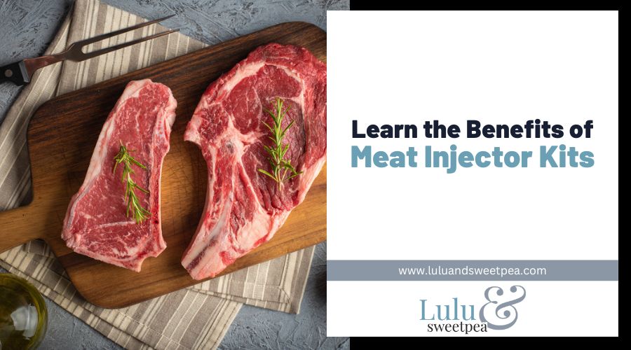 Learn the Benefits of Meat Injector Kits