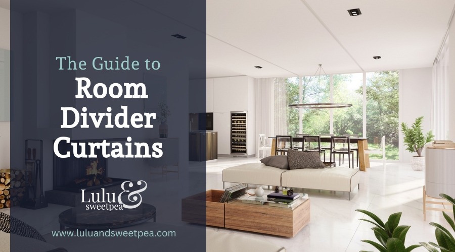 The Guide to Room Divider Curtains