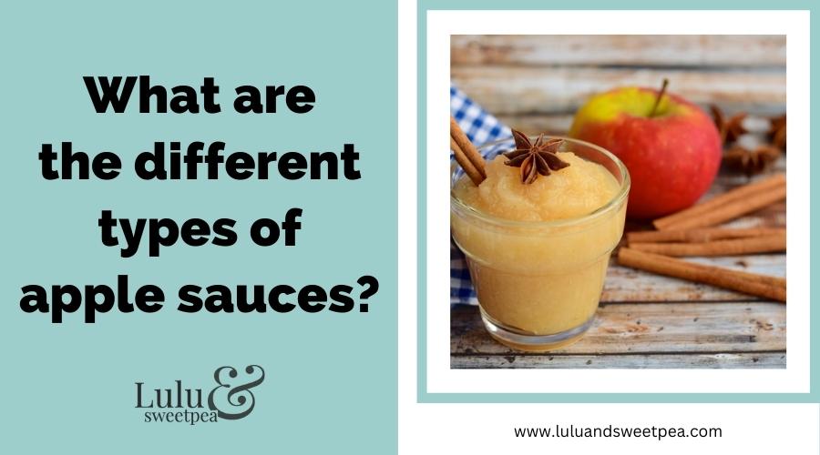 What are the different types of apple sauces