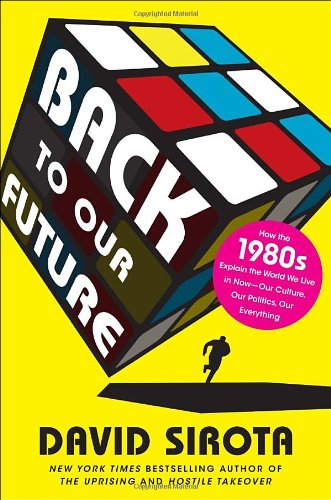 cover-of-Back-to-Our-Future-book-by-David-Sirota