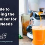 Guide to Choosing the Right Juicer for Your Needs