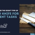 How to Choose the Right Type of Kitchen Knife for Different Tasks