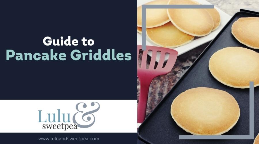 Guide to Pancake Griddles
