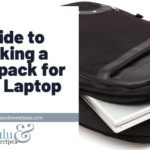 Guide to Picking a Backpack for Your Laptop