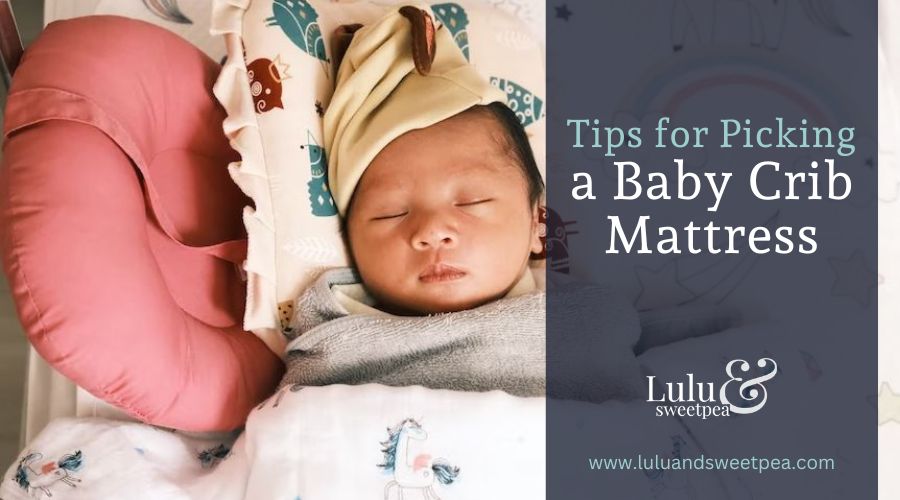 Tips for Picking a Baby Crib Mattress