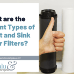 What are the Different Types of Faucet and Sink Water Filters